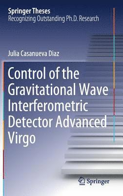 bokomslag Control of the Gravitational Wave Interferometric Detector Advanced Virgo