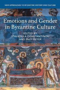 bokomslag Emotions and Gender in Byzantine Culture