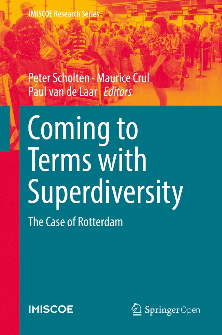 Peter Scholten, Maurice Crul, Paul van de Laar - Coming to Terms with Superdiversity, Inbunden