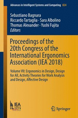 bokomslag Proceedings of the 20th Congress of the International Ergonomics Association (IEA 2018)