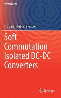 bokomslag Soft Commutation Isolated DC-DC Converters