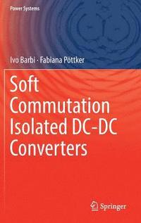 bokomslag Soft Commutation Isolated DC-DC Converters