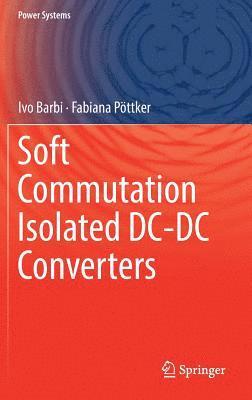 Soft Commutation Isolated DC-DC Converters 1