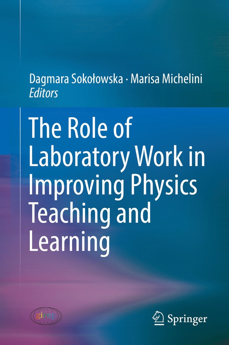 The Role of Laboratory Work in Improving Physics Teaching and Learning 1