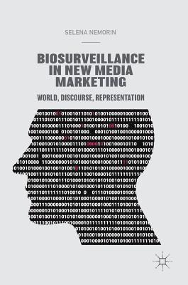 Biosurveillance in New Media Marketing 1