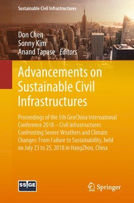 bokomslag Advancements on Sustainable Civil Infrastructures