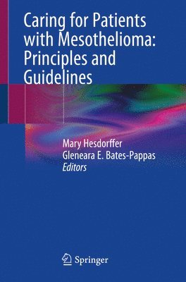 Caring for Patients with Mesothelioma: Principles and Guidelines 1