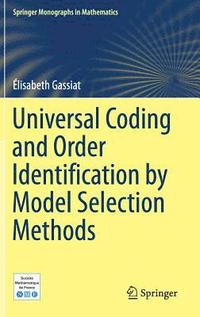 bokomslag Universal Coding and Order Identification by Model Selection Methods