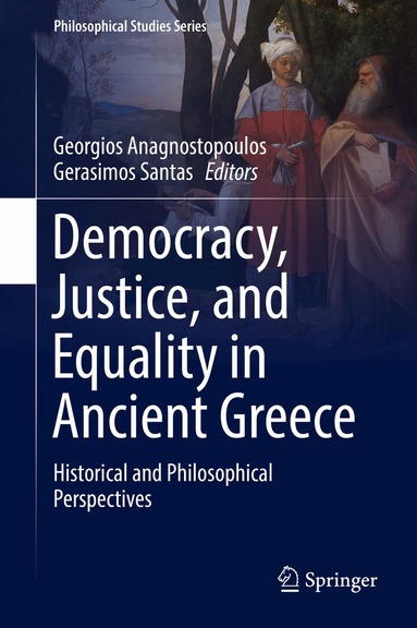 Georgios Anagnostopoulos, Gerasimos Santas - Democracy, Justice, and Equality in Ancient Greece, Inbunden