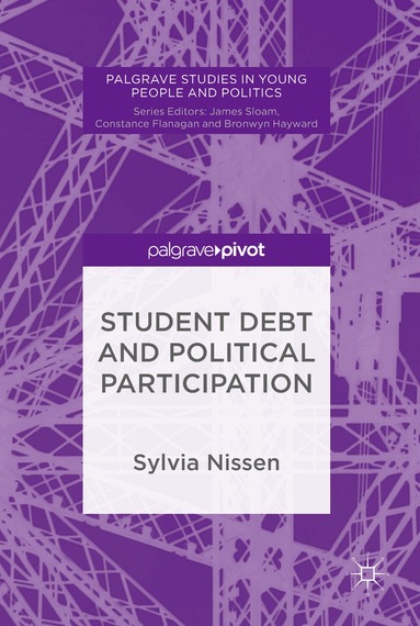 Sylvia Nissen - Student Debt and Political Participation, Inbunden