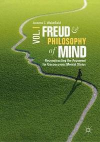 bokomslag Freud and Philosophy of Mind, Volume 1