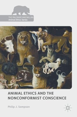 bokomslag Animal Ethics and the Nonconformist Conscience