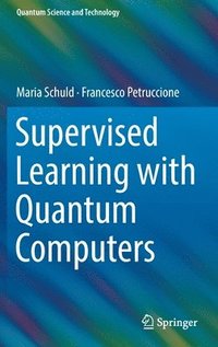bokomslag Supervised Learning with Quantum Computers