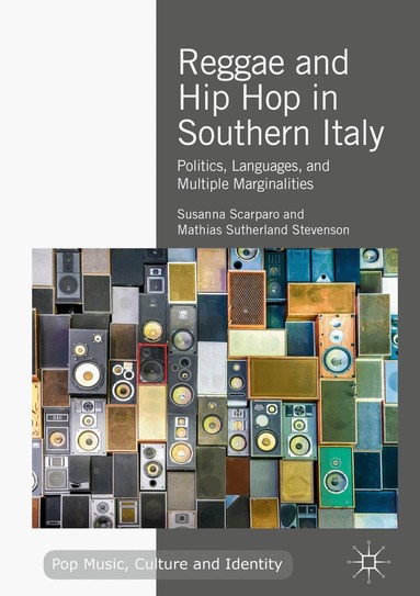 Susanna Scarparo, Mathias Sutherland Stevenson - Reggae and Hip Hop in Southern Italy, Inbunden