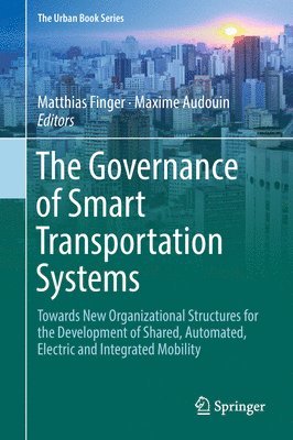 bokomslag The Governance of Smart Transportation Systems