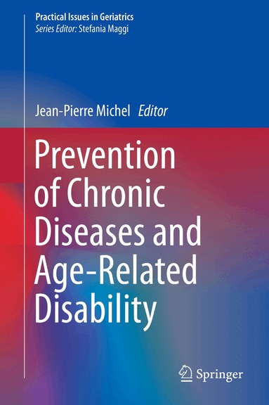 Jean-Pierre Michel - Prevention of Chronic Diseases and Age-Related Disability, Inbunden