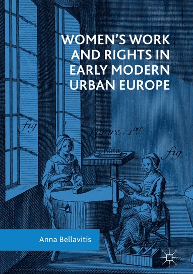 bokomslag Womens Work and Rights in Early Modern Urban Europe