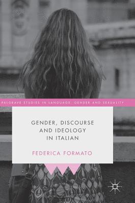 bokomslag Gender, Discourse and Ideology in Italian