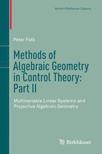 bokomslag Methods of Algebraic Geometry in Control Theory: Part II