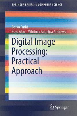 Digital Image Processing: Practical Approach 1