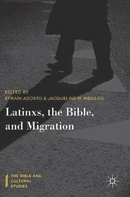 Latinxs, the Bible, and Migration 1