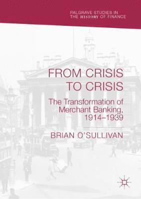 Brian O'Sullivan - From Crisis to Crisis, Inbunden
