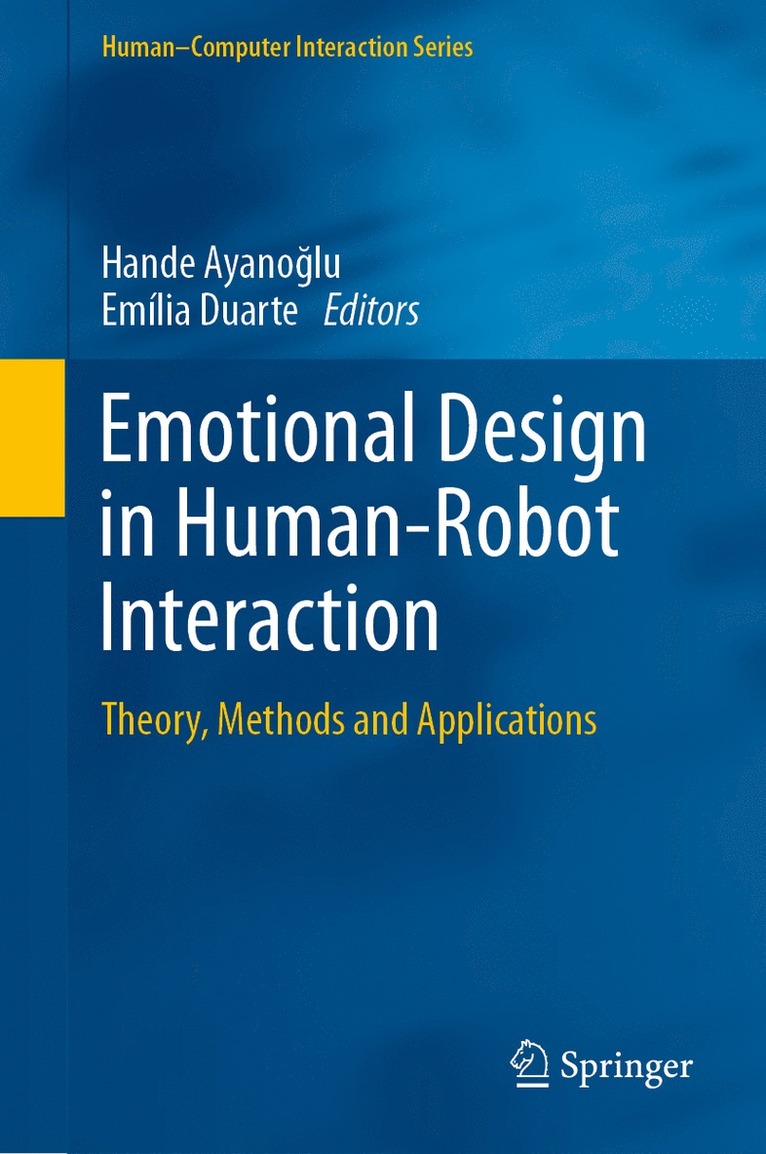 Hande Ayanoğlu, Emília Duarte, Hande Ayanoglu, Emilia Duarte, Hande Ayano&#287;lu - Emotional Design in Human-Robot Interaction, Inbunden