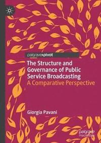 bokomslag The Structure and Governance of Public Service Broadcasting