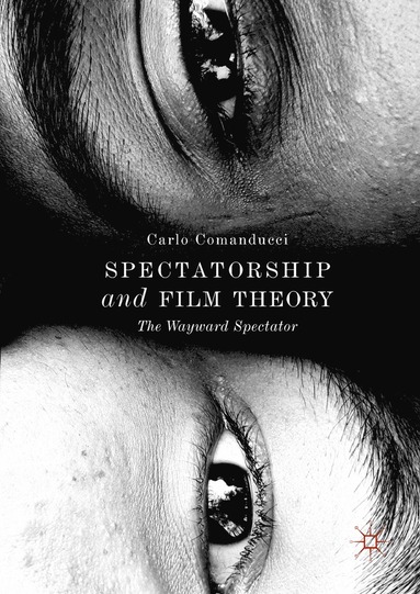 bokomslag Spectatorship and Film Theory