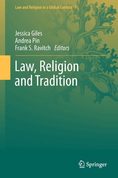 Jessica Giles, Andrea Pin, Frank S. Ravitch - Law, Religion and Tradition, Inbunden