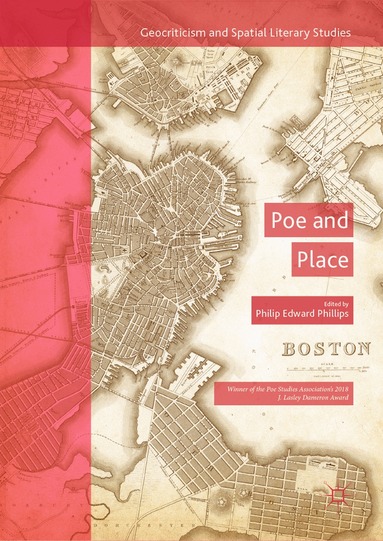 Philip Edward Phillips - Poe and Place, Inbunden