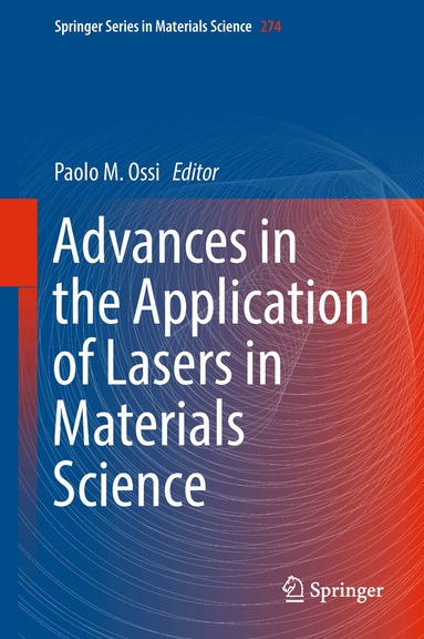 Paolo M. Ossi - Advances in the Application of Lasers in Materials Science, Inbunden