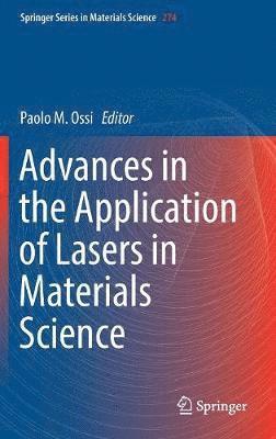 Advances in the Application of Lasers in Materials Science 1