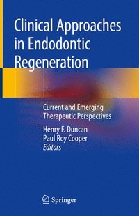 bokomslag Clinical Approaches in Endodontic Regeneration