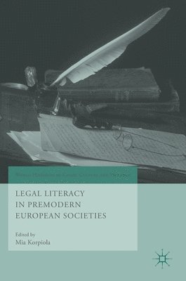 Legal Literacy in Premodern European Societies 1