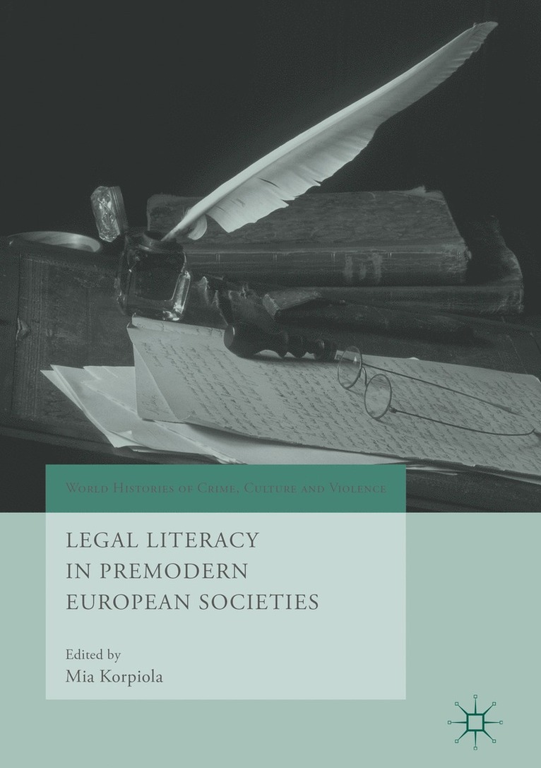 Legal Literacy in Premodern European Societies 1