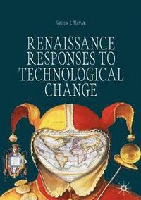 bokomslag Renaissance Responses to Technological Change