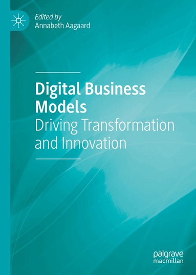 Annabeth Aagaard - Digital Business Models, Inbunden