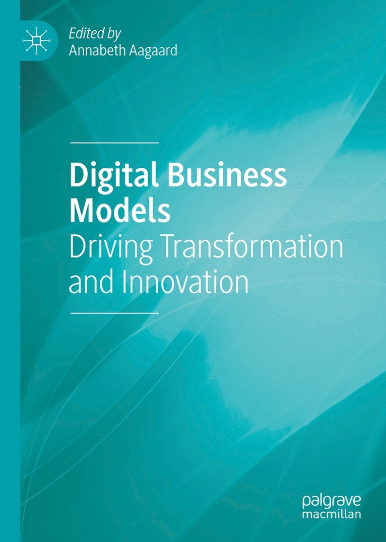 Annabeth Aagaard - Digital Business Models, Inbunden