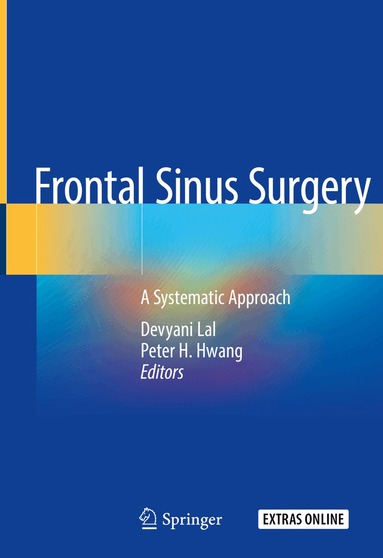 Devyani Lal, Peter H. Hwang - Frontal Sinus Surgery, Inbunden