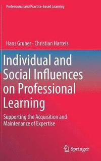 bokomslag Individual and Social Influences on Professional Learning