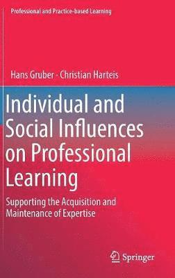 bokomslag Individual and Social Influences on Professional Learning