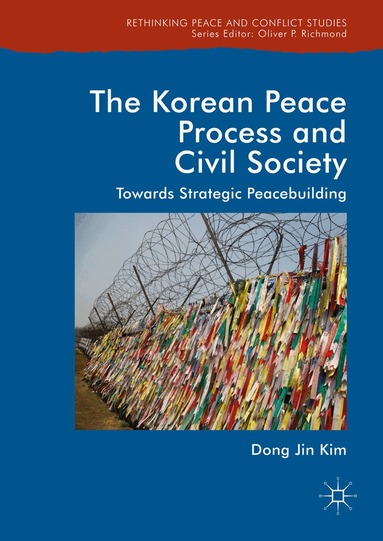 Dong Jin Kim - Korean Peace Process and Civil Society, Inbunden