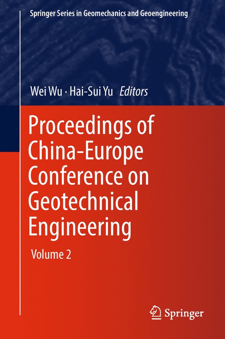 Proceedings of China-Europe Conference on Geotechnical Engineering 1