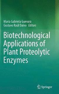 bokomslag Biotechnological Applications of Plant Proteolytic Enzymes