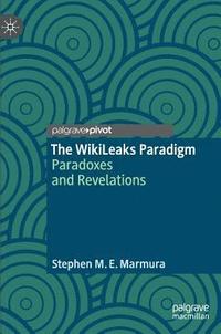 bokomslag The WikiLeaks Paradigm