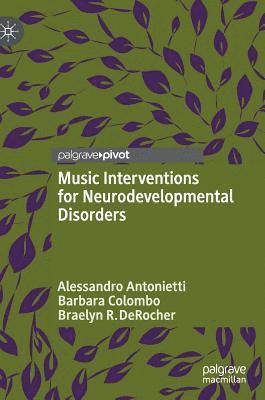 bokomslag Music Interventions for Neurodevelopmental Disorders