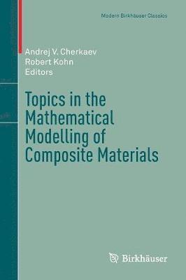 bokomslag Topics in the Mathematical Modelling of Composite Materials