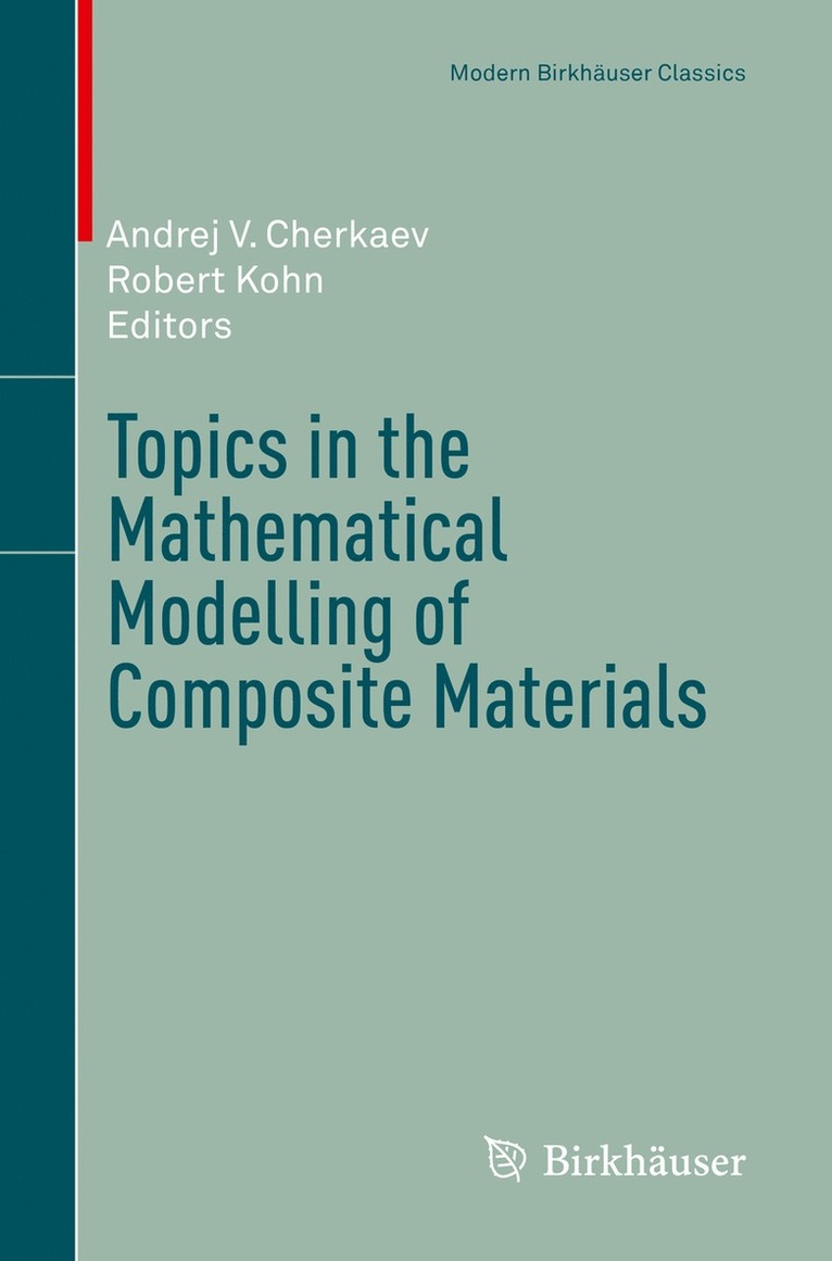 Topics in the Mathematical Modelling of Composite Materials 1