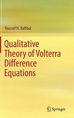 Qualitative Theory of Volterra Difference Equations